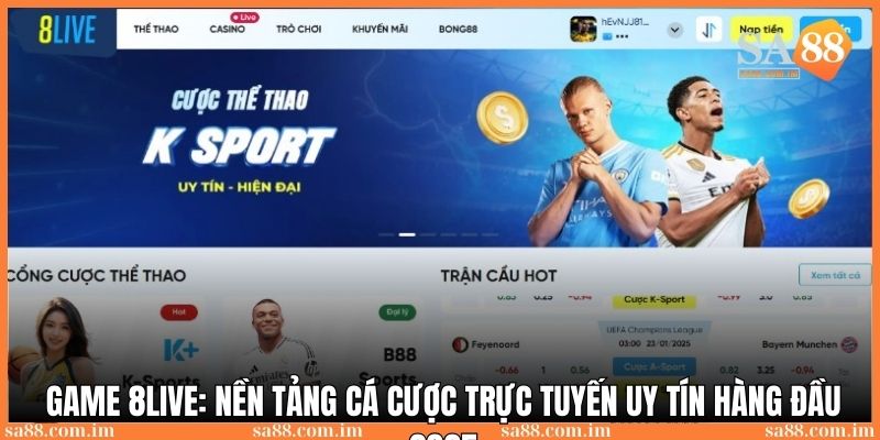 Game 8live: Nền tảng cá cược trực tuyến uy tín hàng đầu 2025 1 game 8live